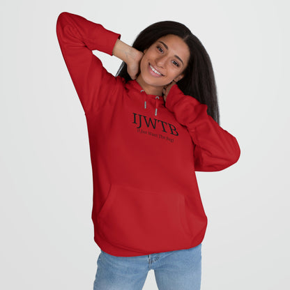 IJWTB King Hooded Sweatshirt