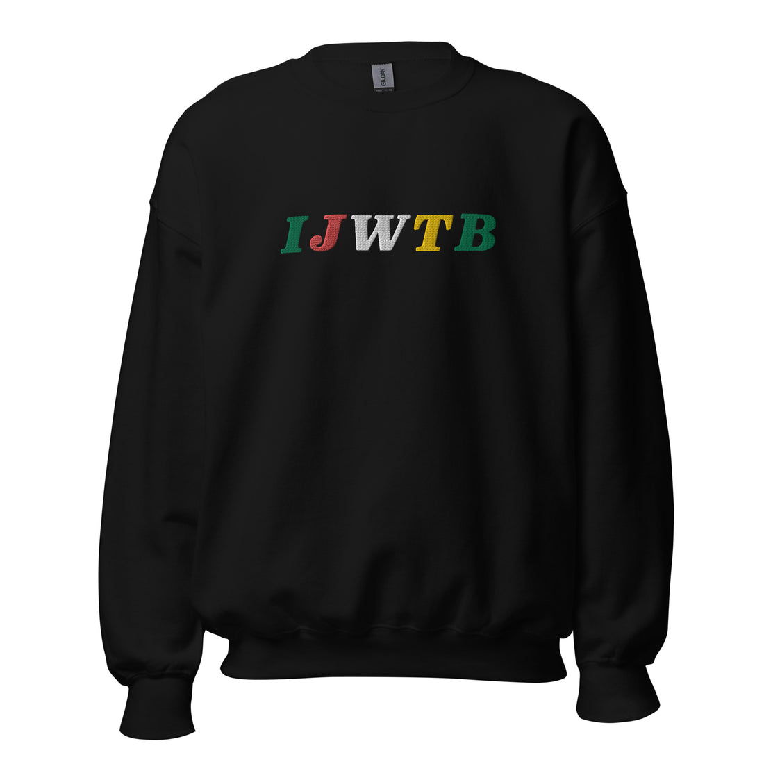 I.J.W.T.B. Embroidered Unisex Sweatshirt