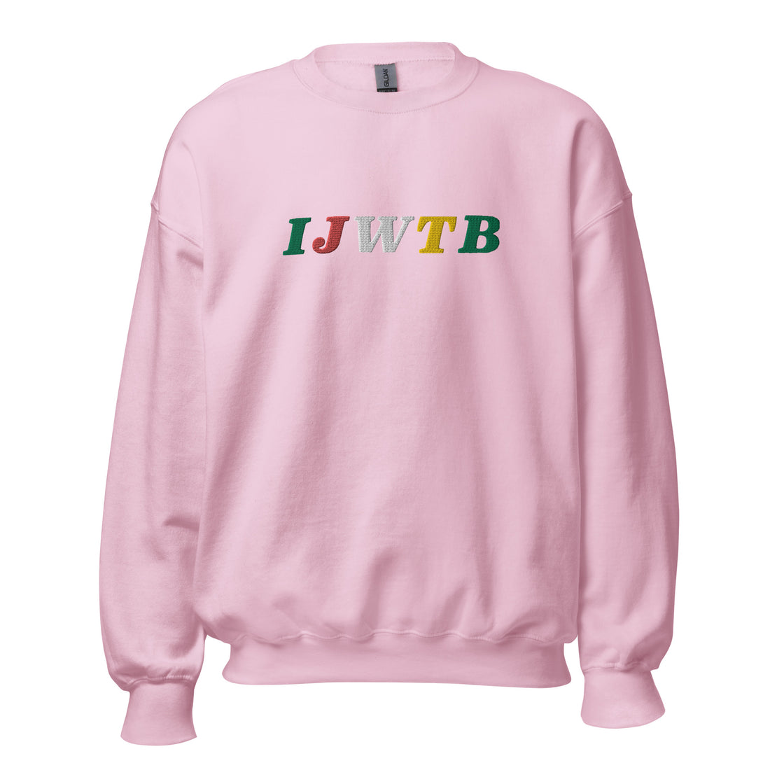 I.J.W.T.B. Embroidered Unisex Sweatshirt