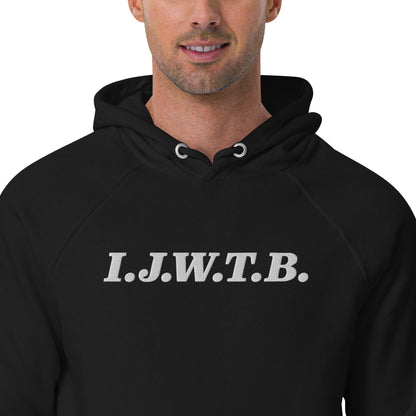 I.J.W.T.B. Embroidered Unisex eco raglan hoodie