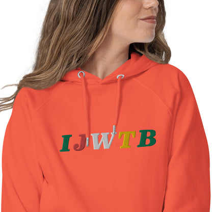 I.J.W.T.B. Embroidered Unisex eco raglan hoodie